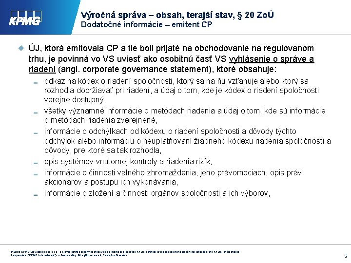 Výročná správa – obsah, terajší stav, § 20 ZoÚ Dodatočné informácie – emitent CP