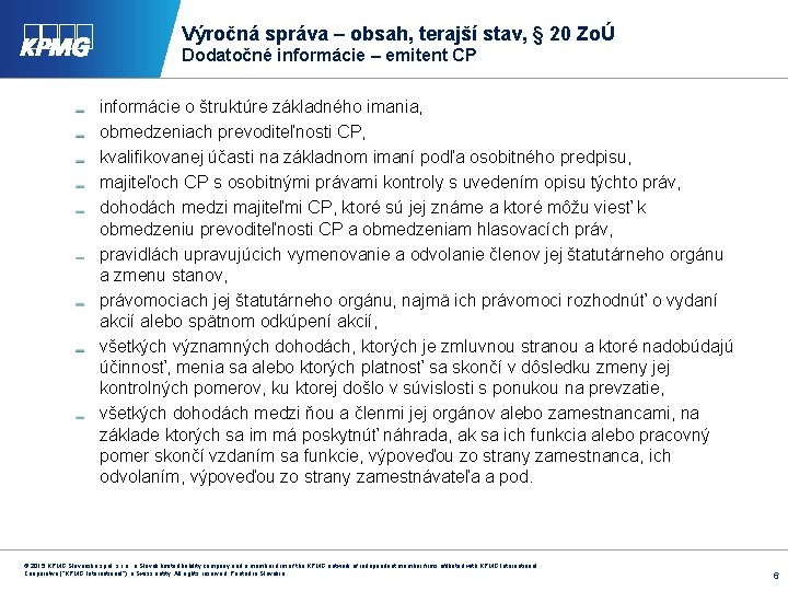 Výročná správa – obsah, terajší stav, § 20 ZoÚ Dodatočné informácie – emitent CP