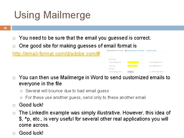 Using Mailmerge 36 You need to be sure that the email you guessed is
