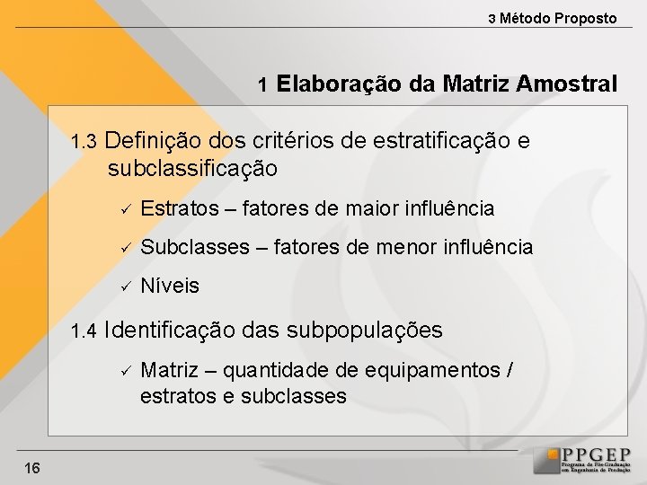 3 Método Proposto 1 Elaboração da Matriz Amostral 1. 3 Definição dos critérios de