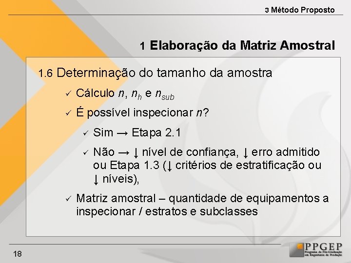 3 Método Proposto 1 Elaboração da Matriz Amostral 1. 6 Determinação do tamanho da