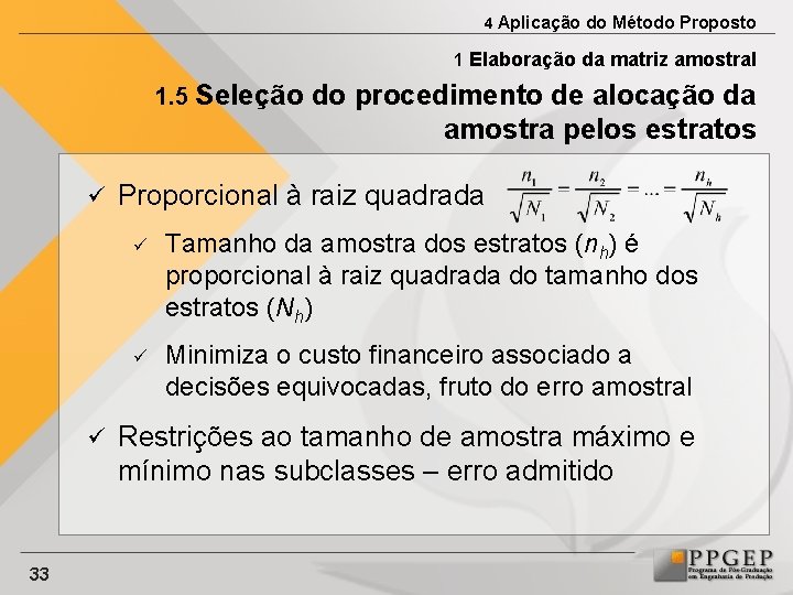 4 Aplicação do Método Proposto 1 Elaboração da matriz amostral 1. 5 Seleção do