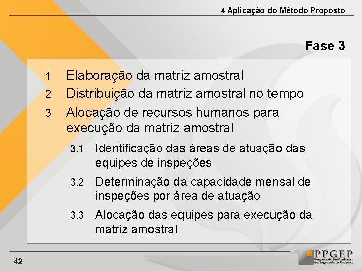 4 Aplicação do Método Proposto Fase 3 1 2 3 42 Elaboração da matriz