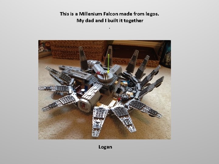 This is a Millenium Falcon made from legos. My dad and I built it