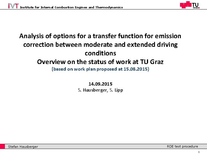 Institute for Internal Combustion Engines and Thermodynamics Analysis of options for a transfer function