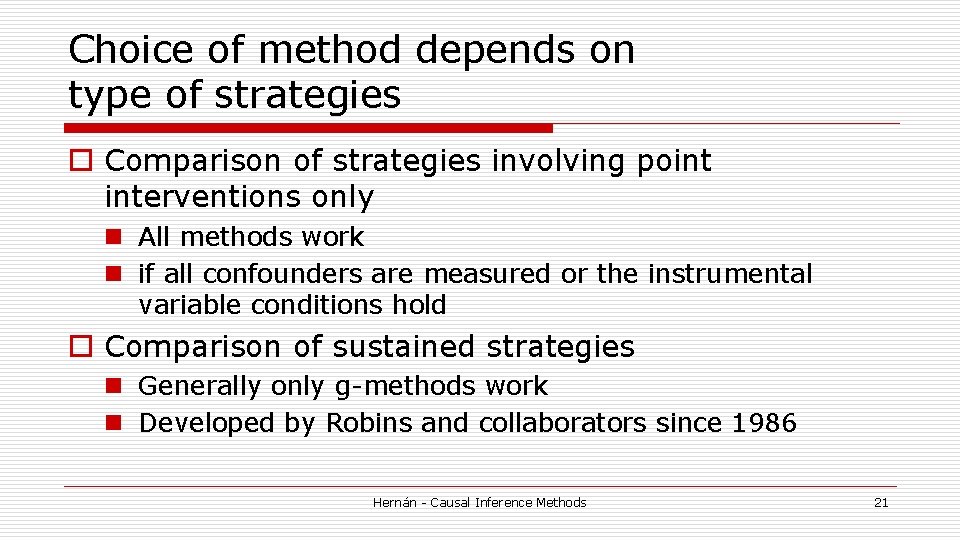 Choice of method depends on type of strategies o Comparison of strategies involving point Choice of method depends on type of strategies o Comparison of strategies involving point