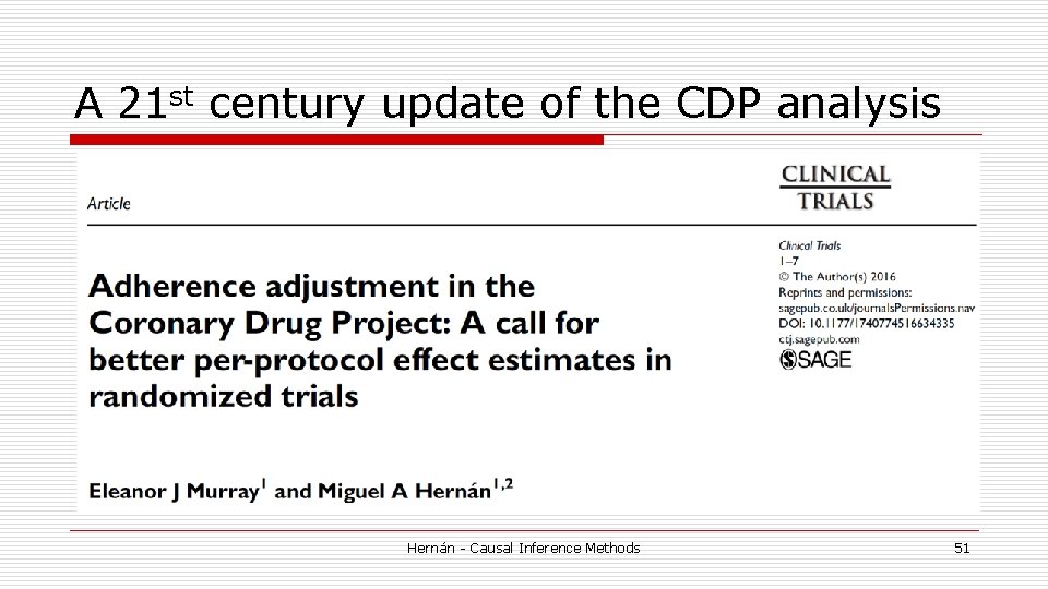 A 21 st century update of the CDP analysis Hernán - Causal Inference Methods A 21 st century update of the CDP analysis Hernán - Causal Inference Methods
