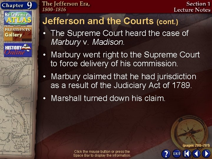 Jefferson and the Courts (cont. ) • The Supreme Court heard the case of