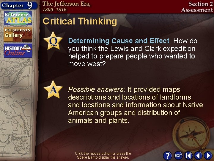 Critical Thinking Determining Cause and Effect How do you think the Lewis and Clark