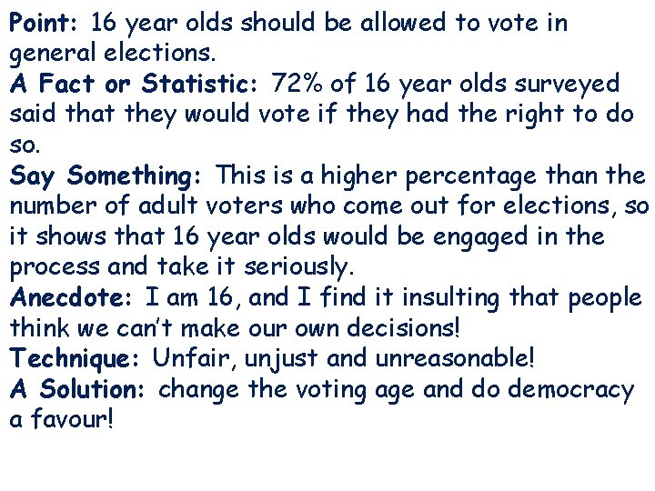 Point: 16 year olds should be allowed to vote in general elections. A Fact