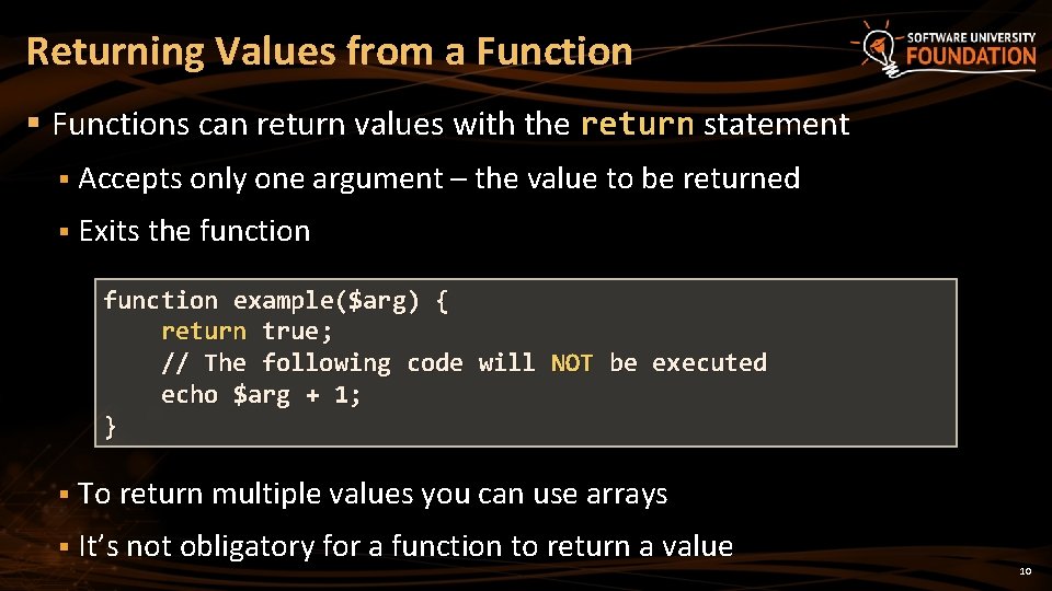 Returning Values from a Function § Functions can return values with the return statement