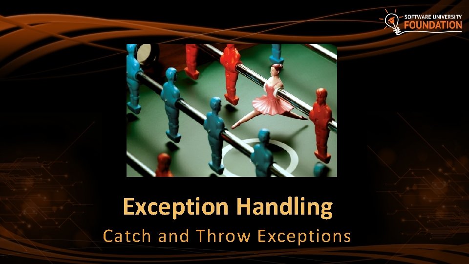Exception Handling Catch and Throw Exceptions 