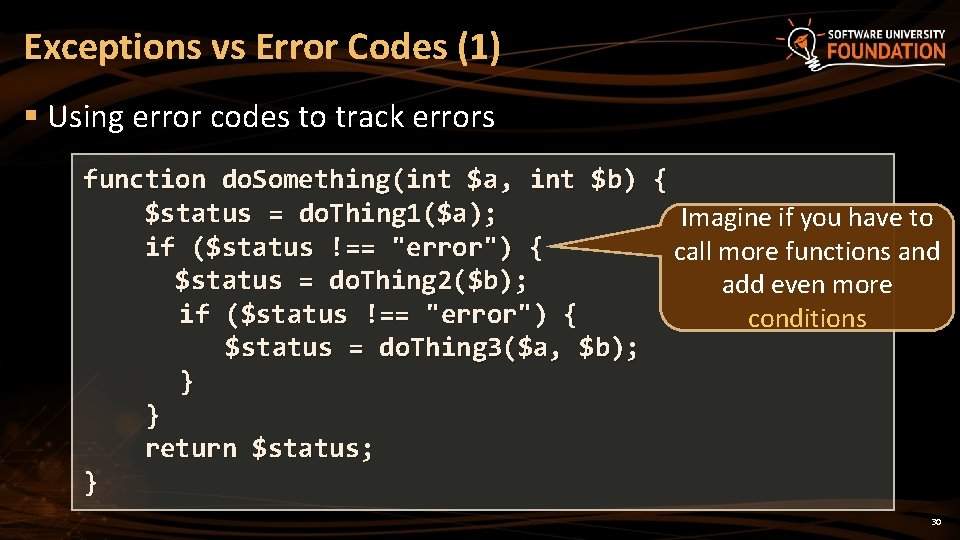 Exceptions vs Error Codes (1) § Using error codes to track errors function do.