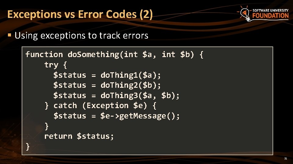Exceptions vs Error Codes (2) § Using exceptions to track errors function do. Something(int