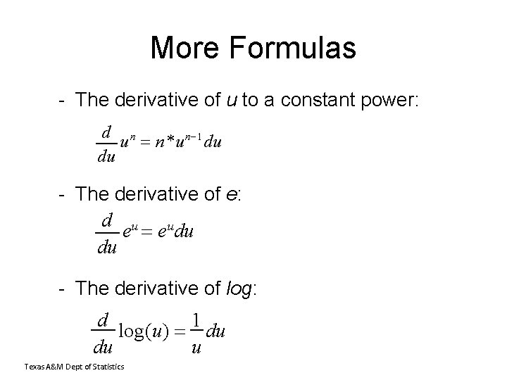 More Formulas - The derivative of u to a constant power: d n u