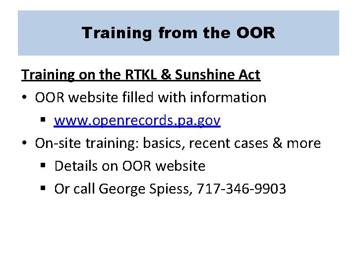 Training from the OOR Training on the RTKL & Sunshine Act • OOR website