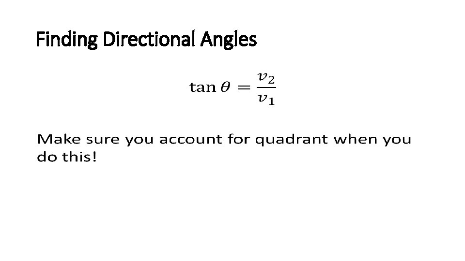 Finding Directional Angles • 