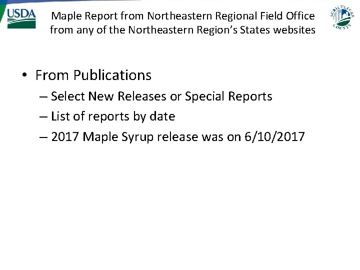 Maple Report from Northeastern Regional Field Office from any of the Northeastern Region’s States