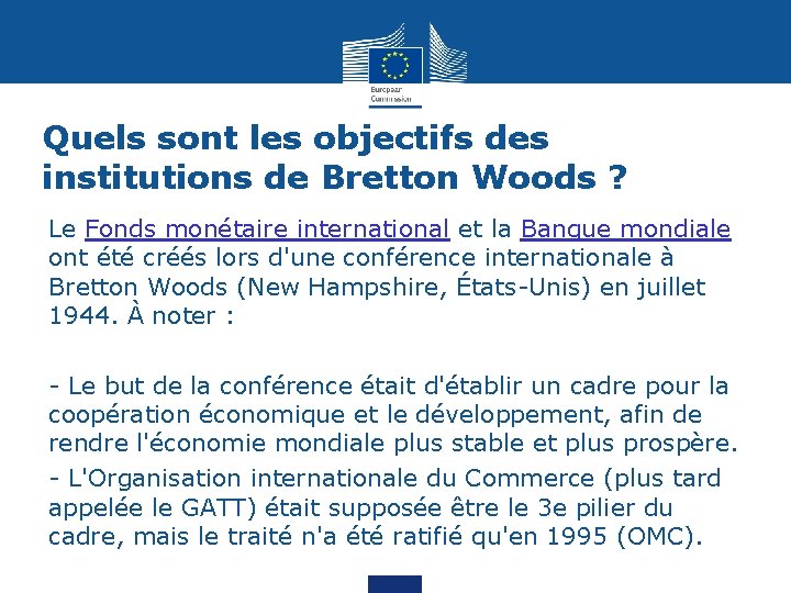 Quels sont les objectifs des institutions de Bretton Woods ? Le Fonds monétaire international