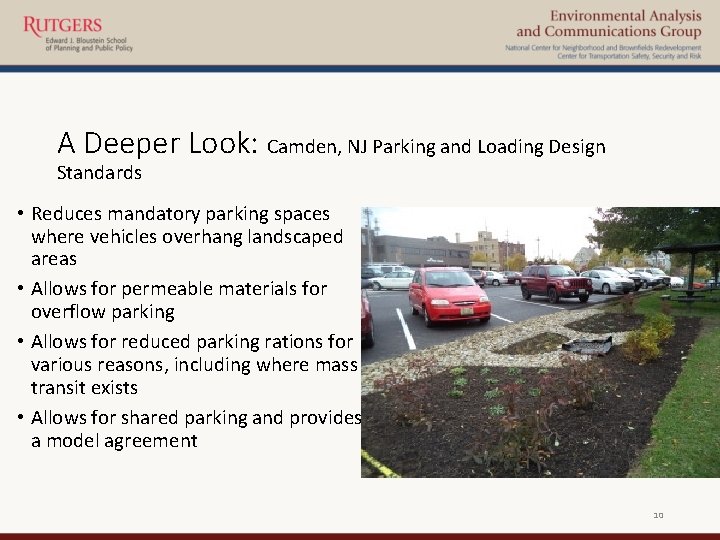 A Deeper Look: Camden, NJ Parking and Loading Design Standards • Reduces mandatory parking