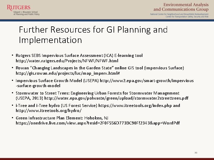 Further Resources for GI Planning and Implementation • Rutgers SEBS Impervious Surface Assessment (ICA)