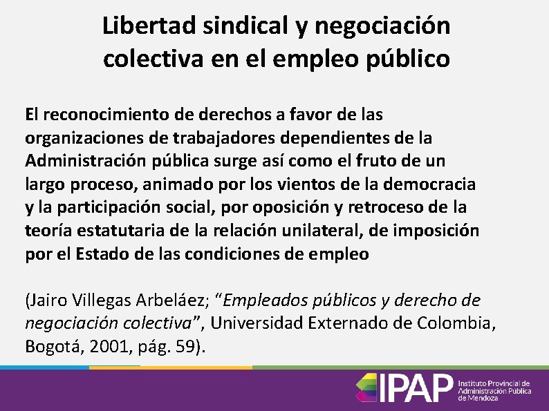 Libertad sindical y negociación colectiva en el empleo público El reconocimiento de derechos a