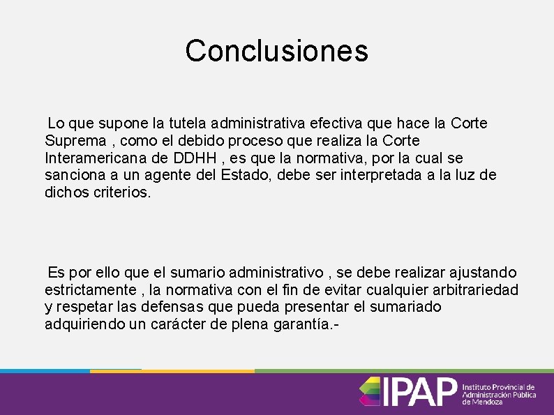 Conclusiones Lo que supone la tutela administrativa efectiva que hace la Corte Suprema ,