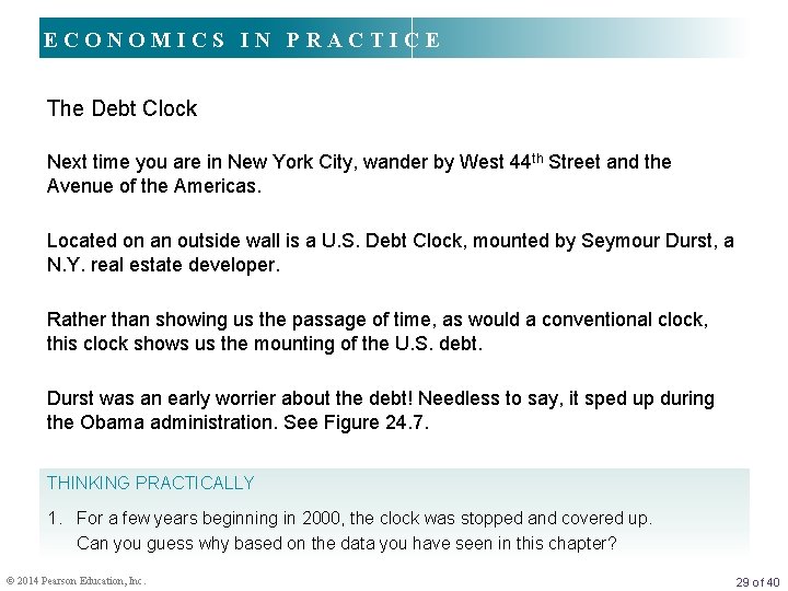 ECONOMICS IN PRACTICE The Debt Clock Next time you are in New York City,