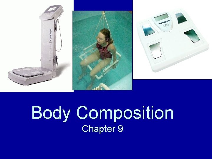 Body Composition Chapter 9 