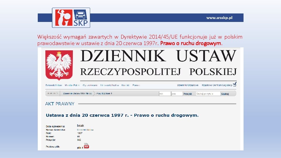 Większość wymagań zawartych w Dyrektywie 2014/45/UE funkcjonuje już w polskim prawodawstwie w ustawie z
