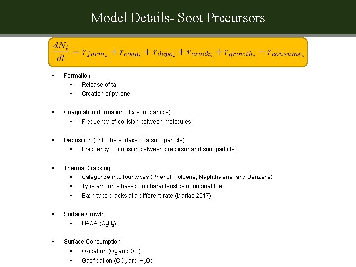 Model Details- Soot Precursors • Formation • • • Categorize into four types (Phenol,