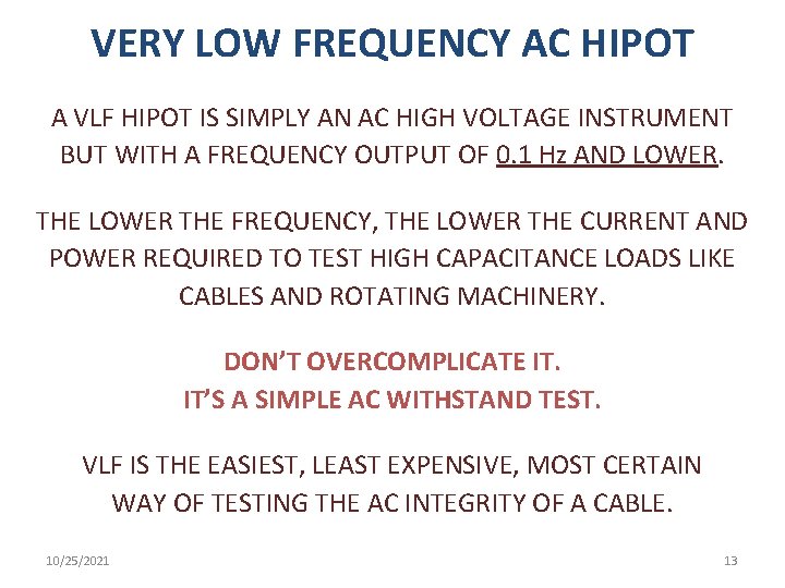 VERY LOW FREQUENCY AC HIPOT A VLF HIPOT IS SIMPLY AN AC HIGH VOLTAGE