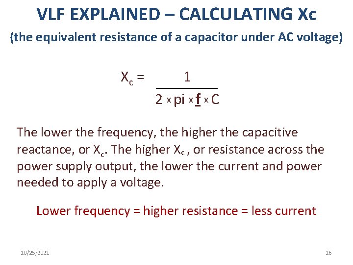 VLF EXPLAINED – CALCULATING Xc (the equivalent resistance of a capacitor under AC voltage)