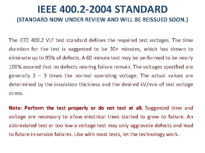 IEEE 400. 2 -2004 STANDARD (STANDARD NOW UNDER REVIEW AND WILL BE REISSUED SOON.