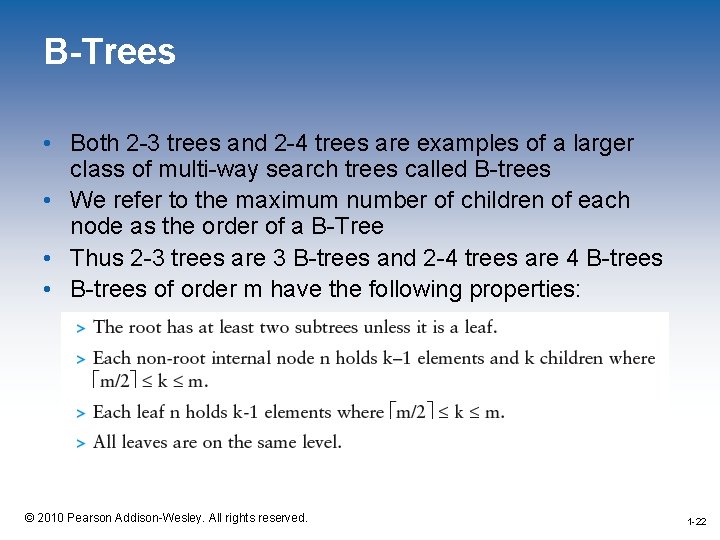 B-Trees • Both 2 -3 trees and 2 -4 trees are examples of a