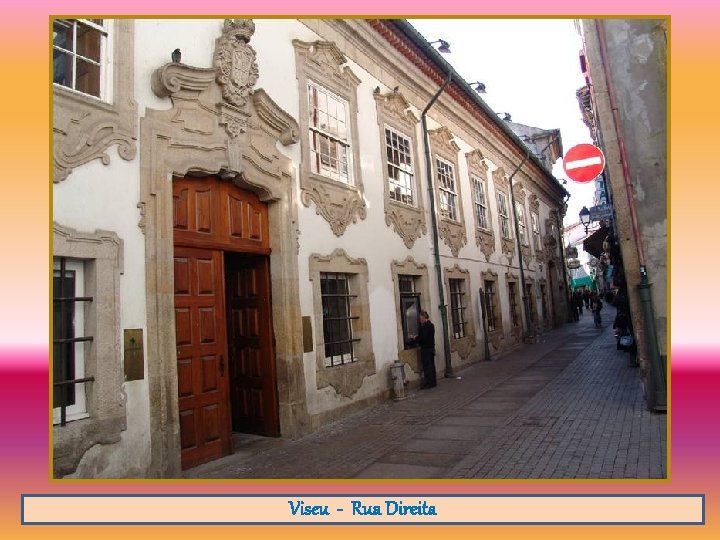 Viseu - Rua Direita 