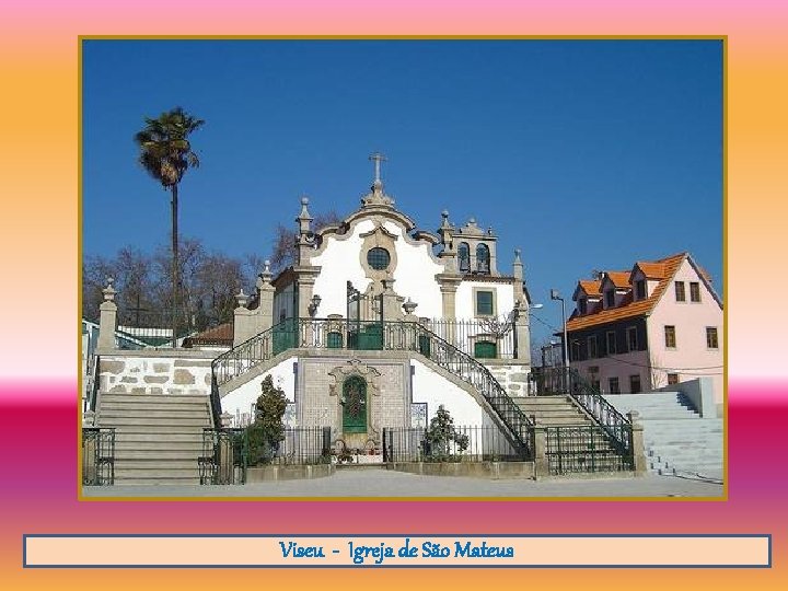 Viseu - Igreja de São Mateus 