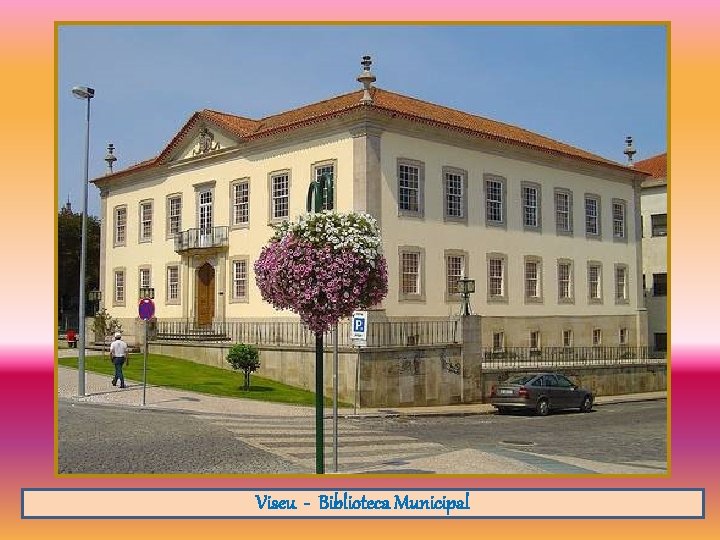 Viseu - Biblioteca Municipal 