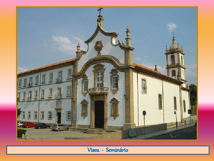 Viseu - Seminário 