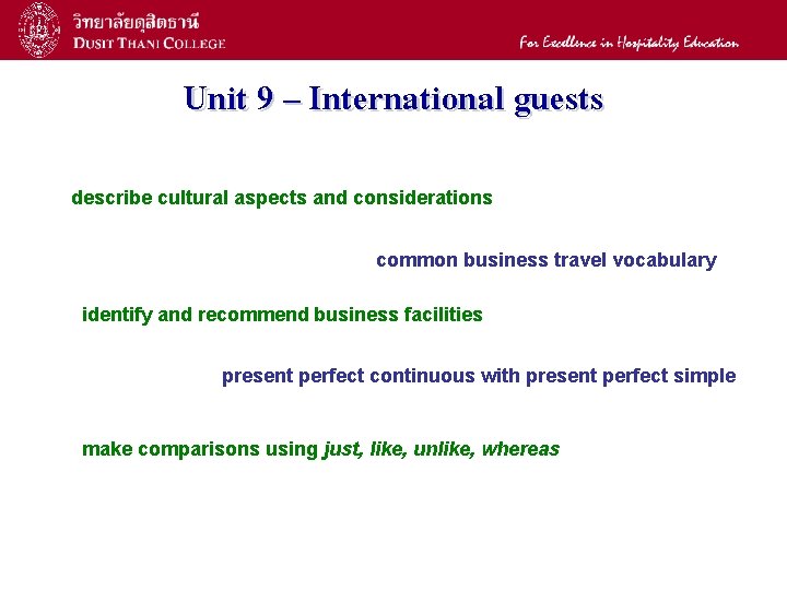 16 Unit 9 – International guests describe cultural aspects and considerations common business travel