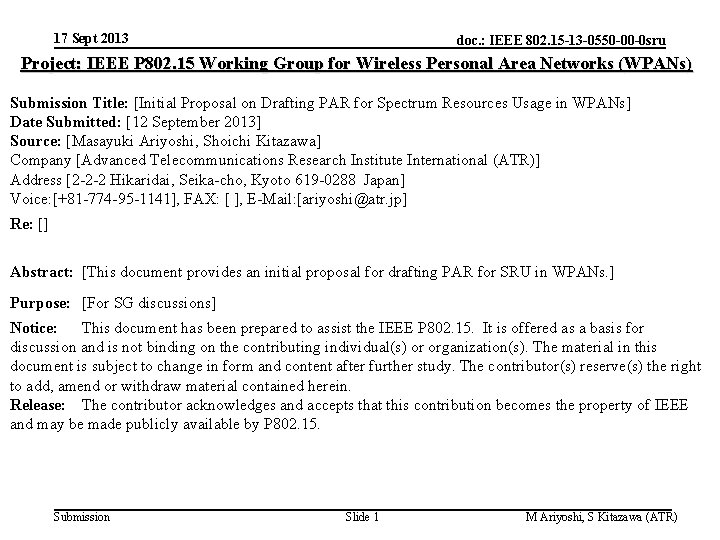 17 Sept 2013 doc. : IEEE 802. 15 -13 -0550 -00 -0 sru Project: