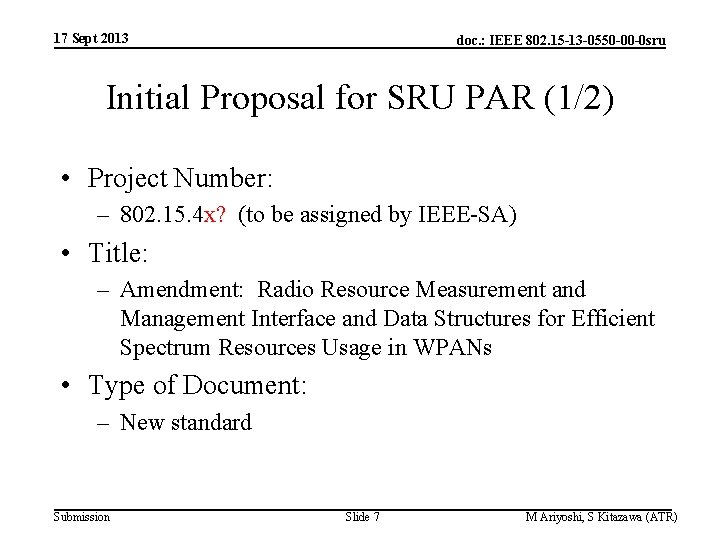 17 Sept 2013 doc. : IEEE 802. 15 -13 -0550 -00 -0 sru Initial