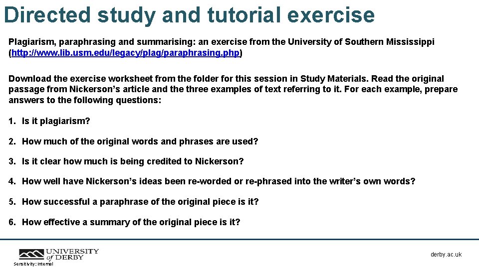 Directed study and tutorial exercise Plagiarism, paraphrasing and summarising: an exercise from the University