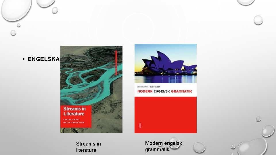  • ENGELSKA 7 Streams in literature Modern engelsk grammatik 