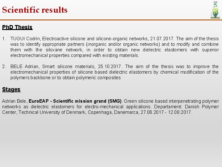 Scientific results Ph. D Thesis 1. TUGUI Codrin, Electroactive silicone and silicone-organic networks, 21.