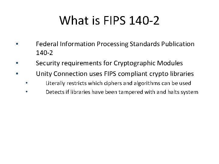 What is FIPS 140 -2 Federal Information Processing Standards Publication 140 -2 Security requirements