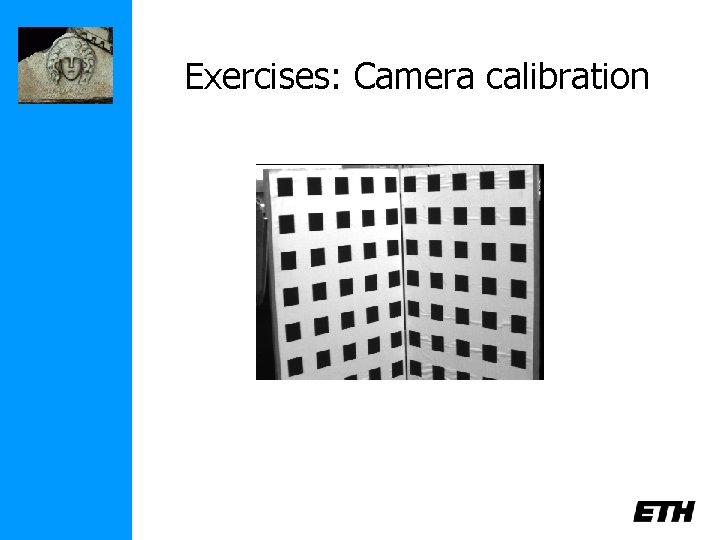 Exercises: Camera calibration 