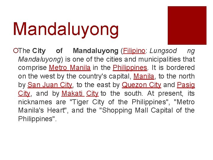 Mandaluyong ¡The City of Mandaluyong (Filipino: Lungsod ng Mandaluyong) is one of the cities