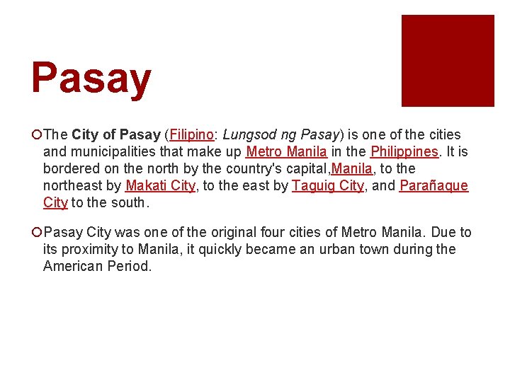 Pasay ¡The City of Pasay (Filipino: Lungsod ng Pasay) is one of the cities