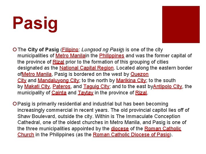 Pasig ¡ The City of Pasig (Filipino: Lungsod ng Pasig) is one of the